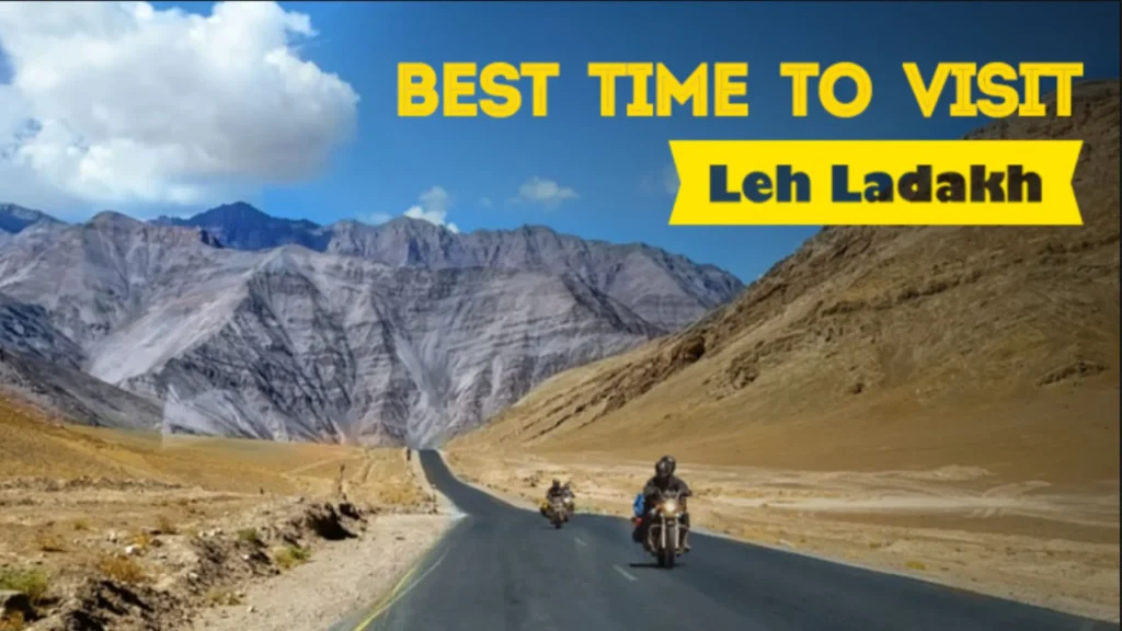 Best Time to Visit Leh & Ladakh