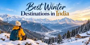 Best Winter Destinations in India 2026: 5 Places to Visit